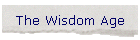 The Wisdom Age