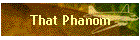 That Phanom